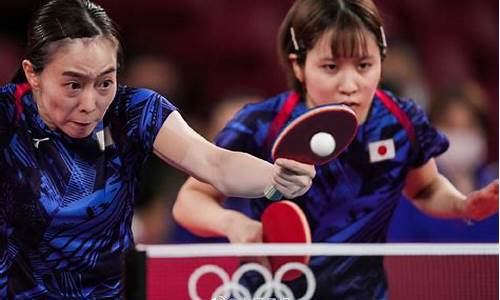 日本参加巴黎奥运会乒乓球_日本参加巴黎奥运会乒乓球选手